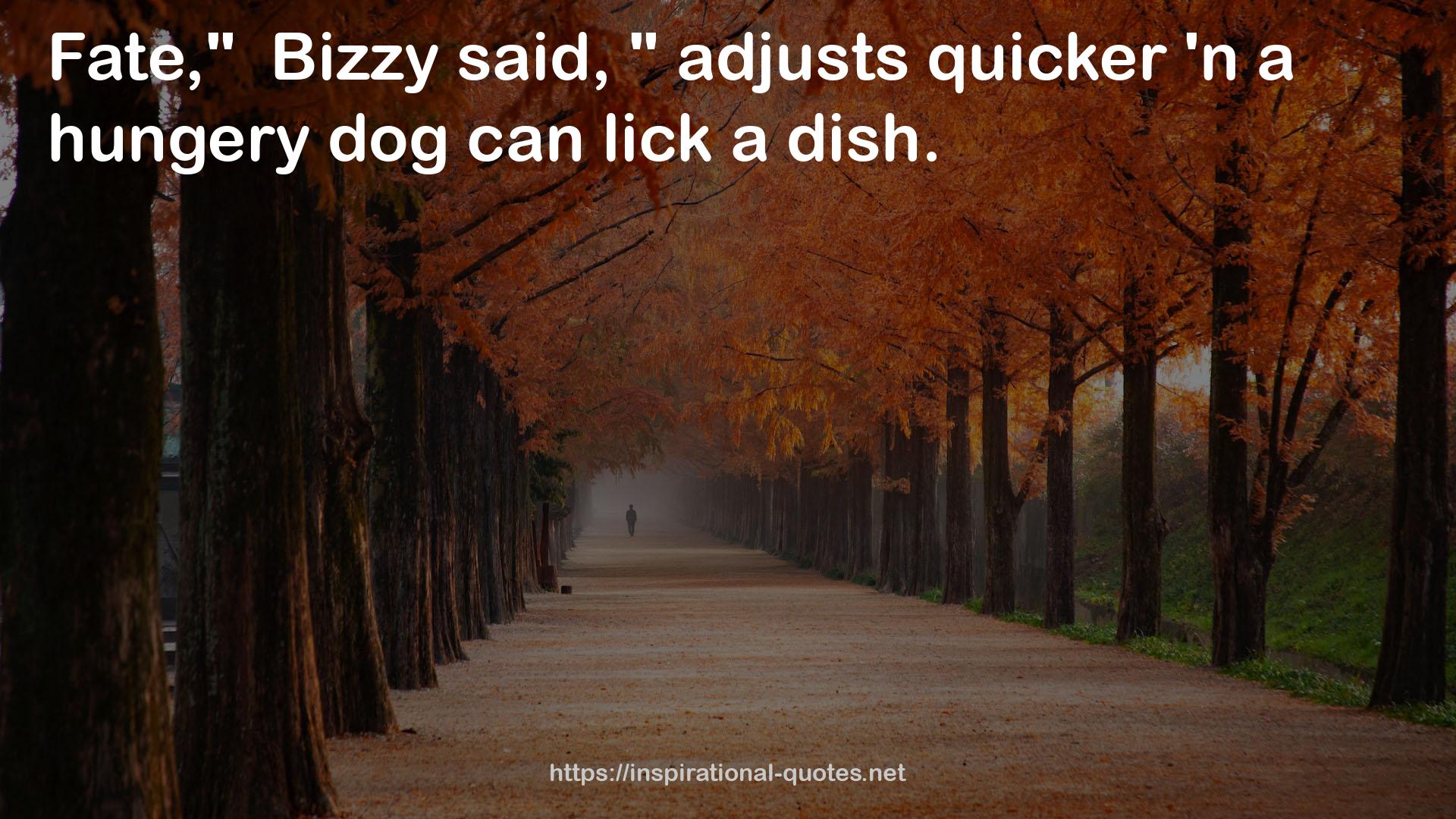 Bizzy  QUOTES