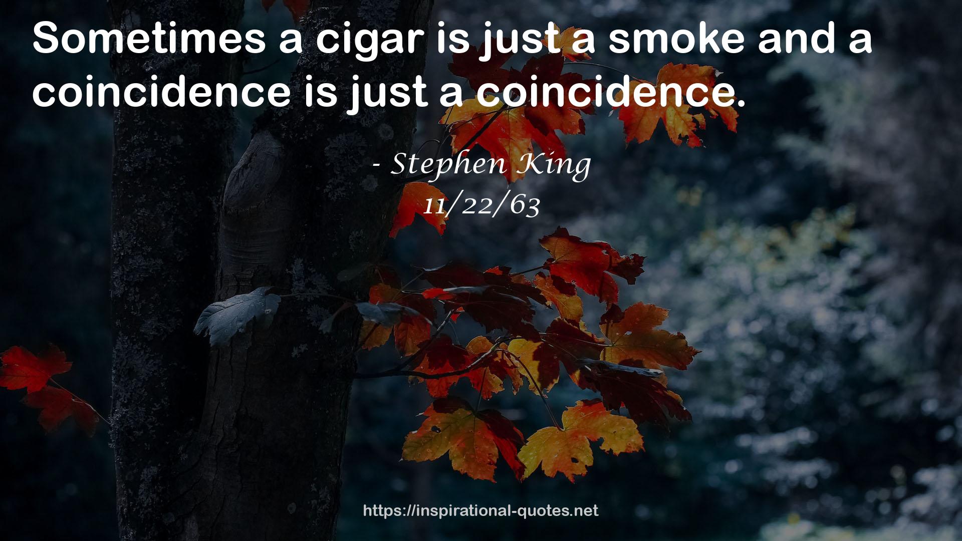 just a smoke  QUOTES