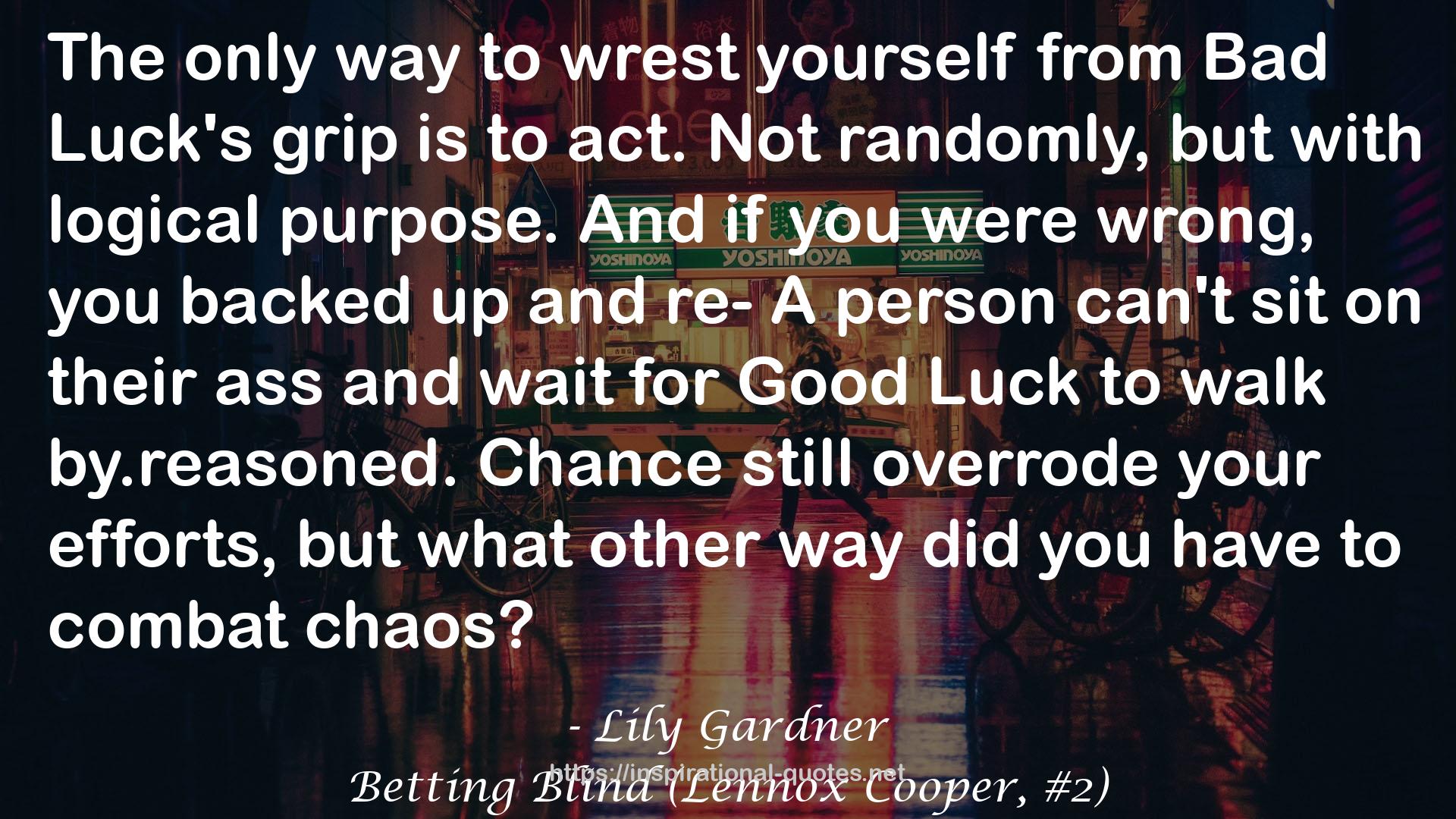 Betting Blind (Lennox Cooper, #2) QUOTES