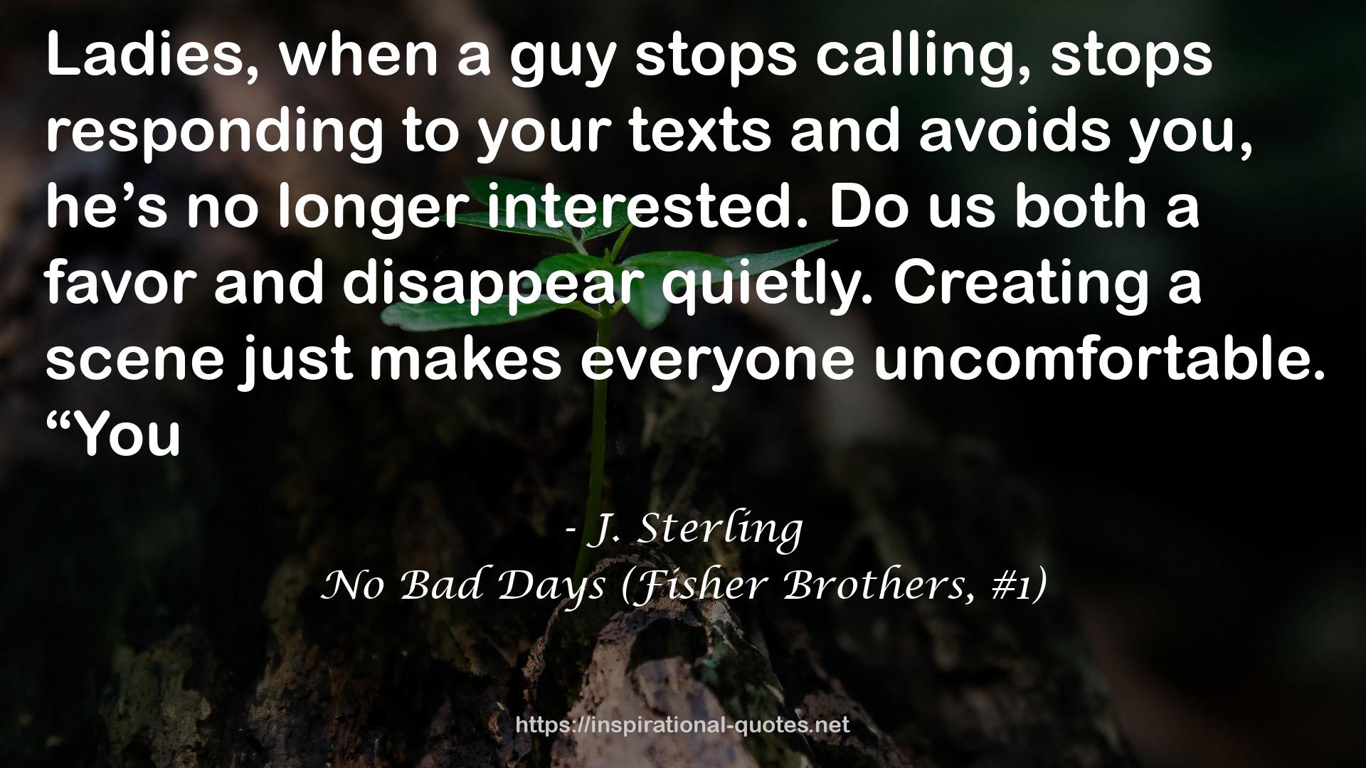 No Bad Days (Fisher Brothers, #1) QUOTES