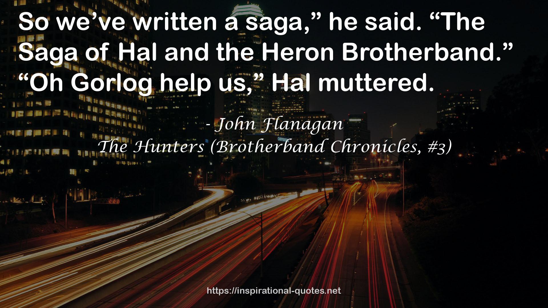 The Hunters (Brotherband Chronicles, #3) QUOTES