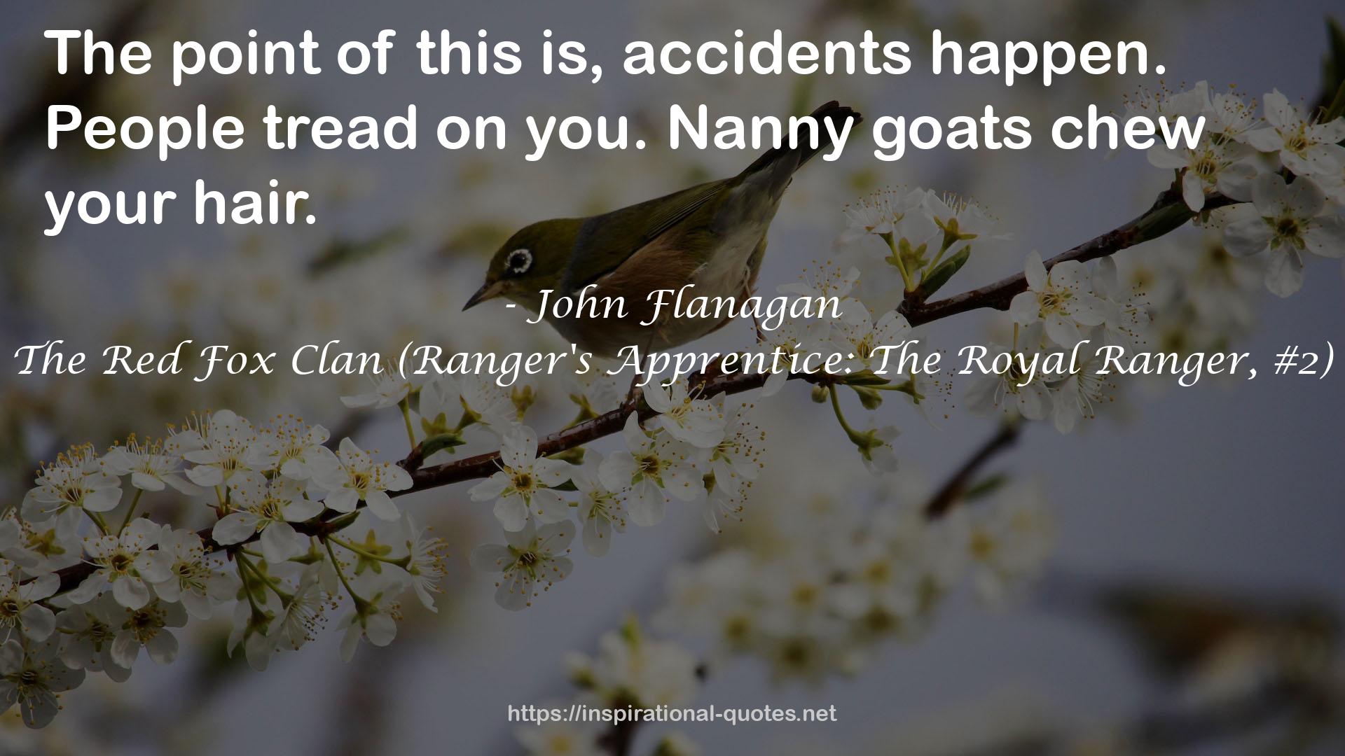 The Red Fox Clan (Ranger's Apprentice: The Royal Ranger, #2) QUOTES