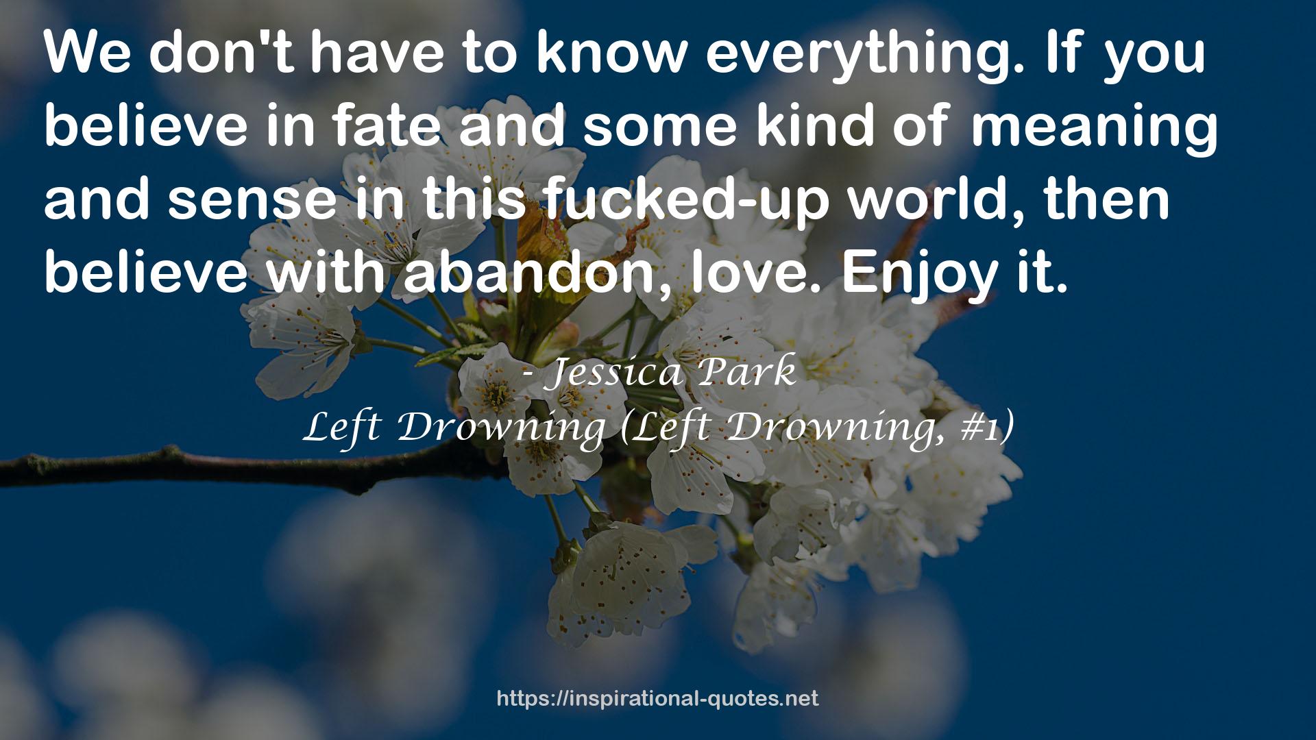 Left Drowning (Left Drowning, #1) QUOTES