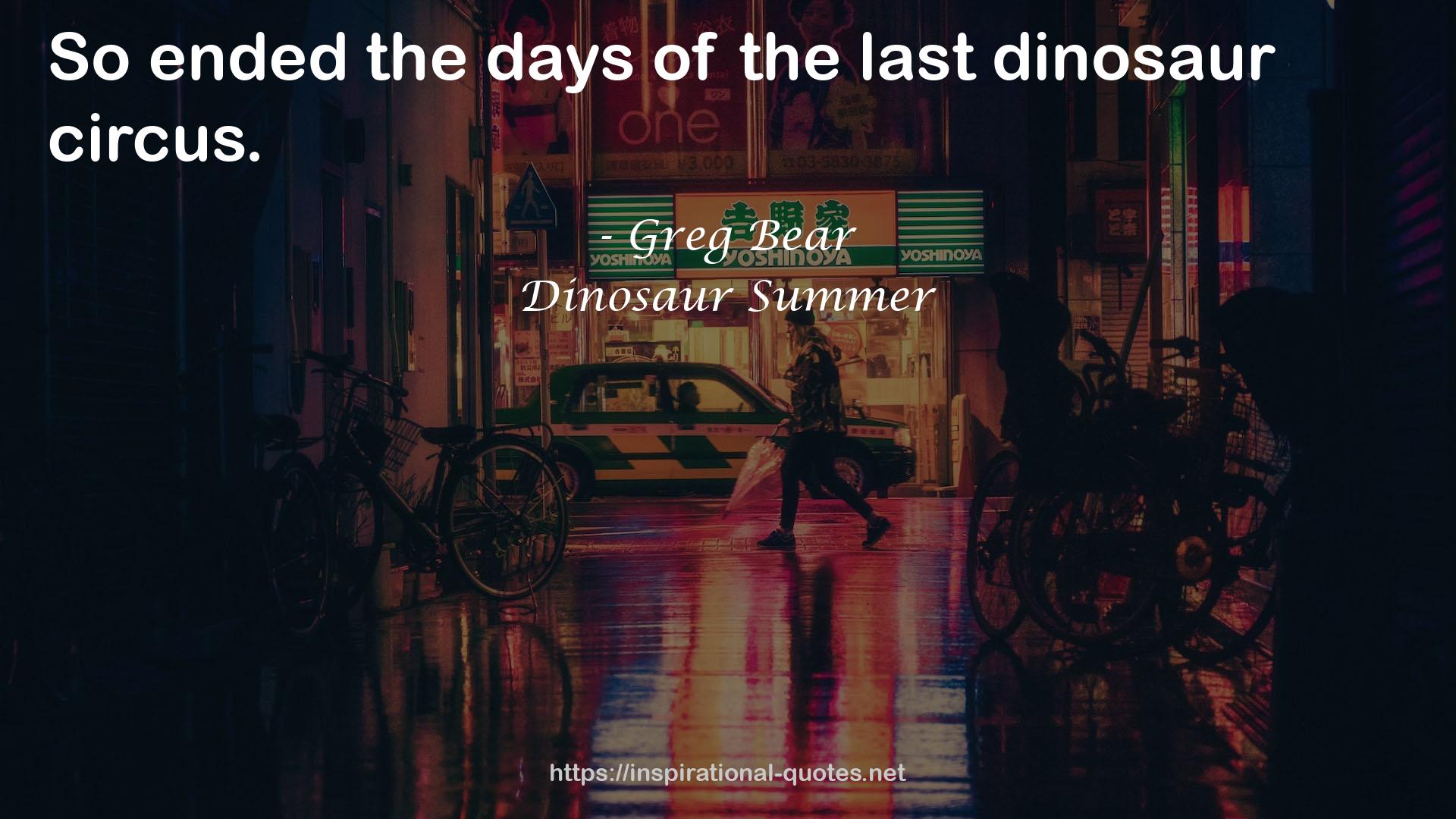 Dinosaur Summer QUOTES