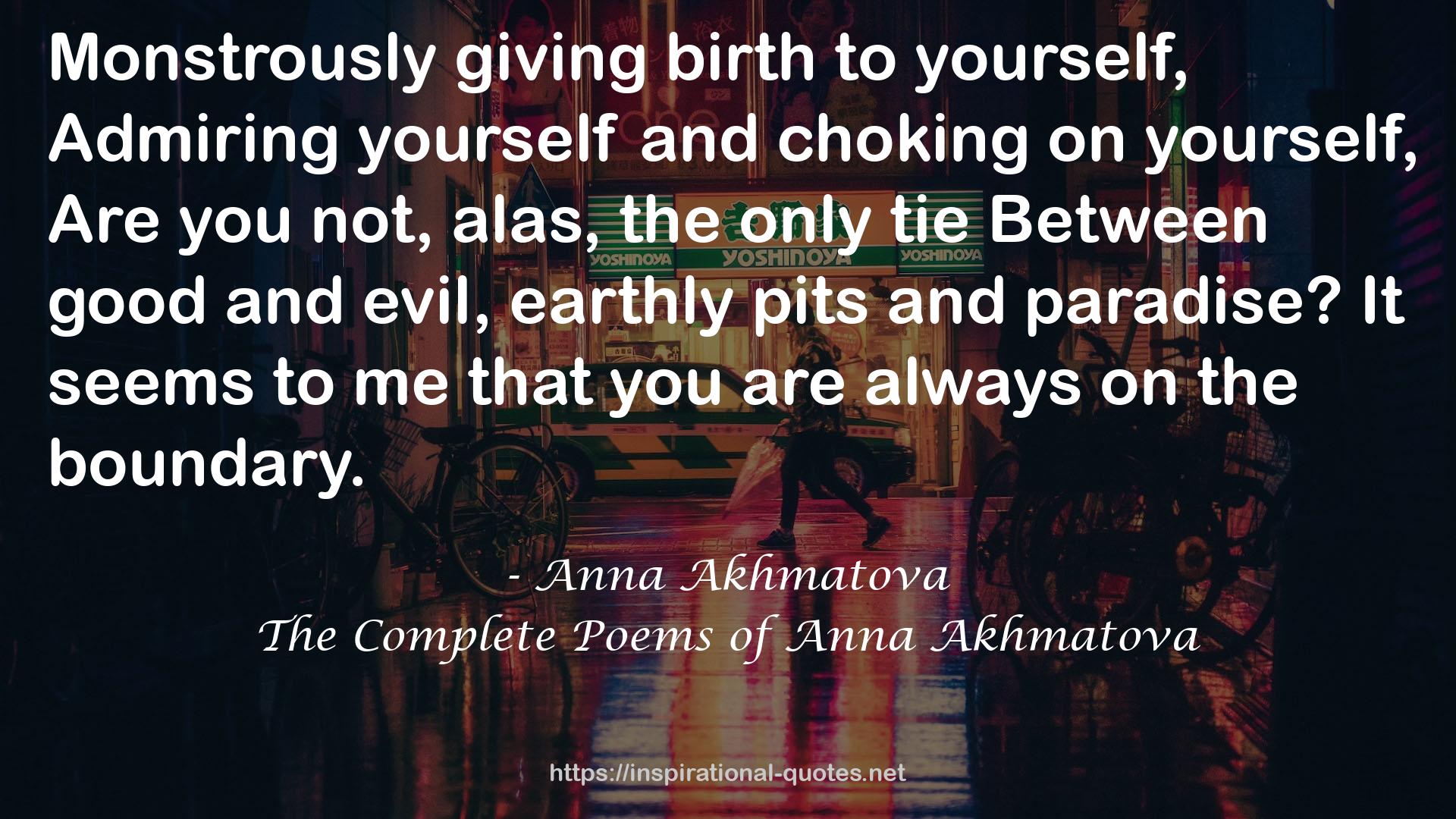 Anna Akhmatova QUOTES