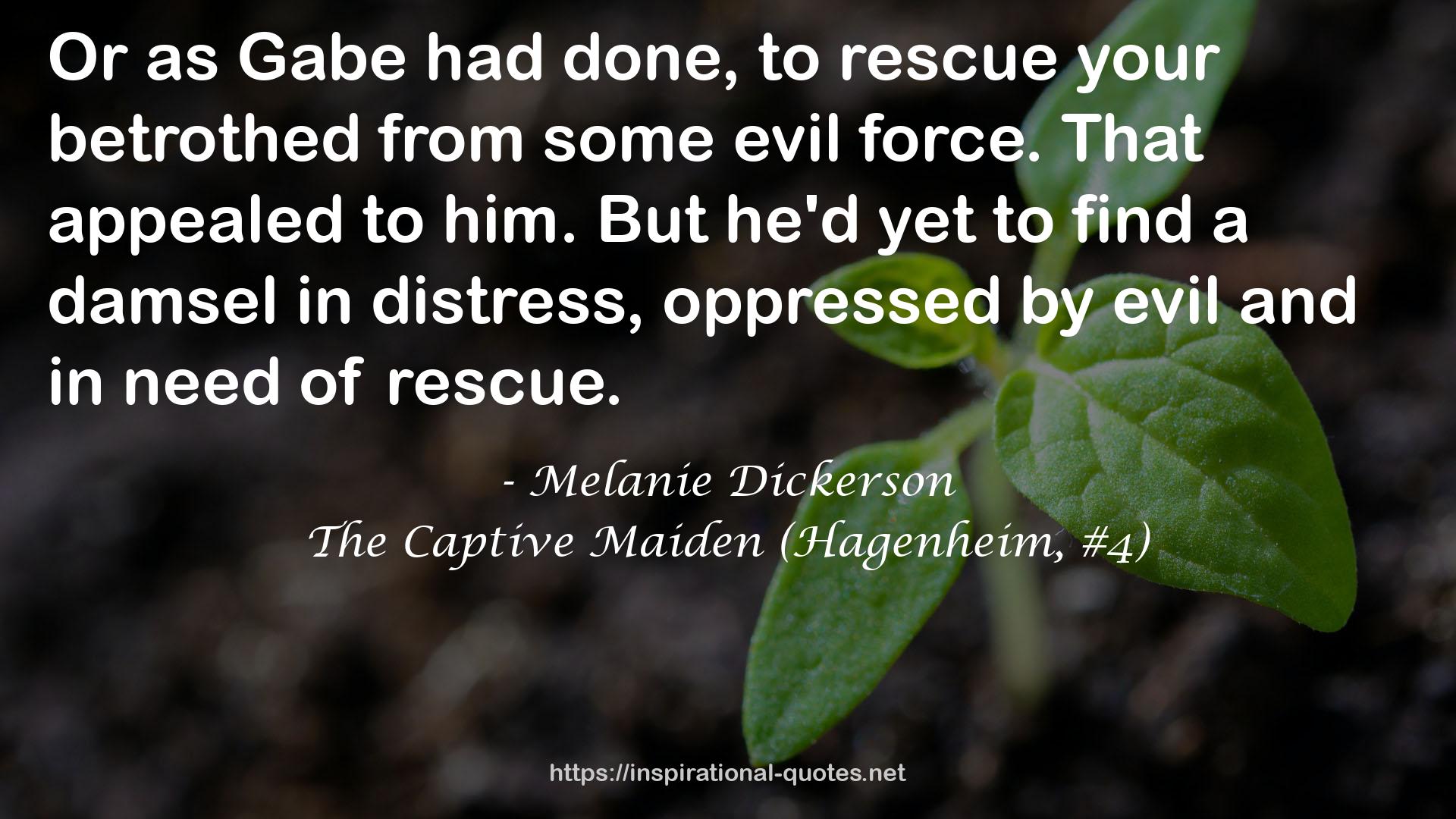The Captive Maiden (Hagenheim, #4) QUOTES