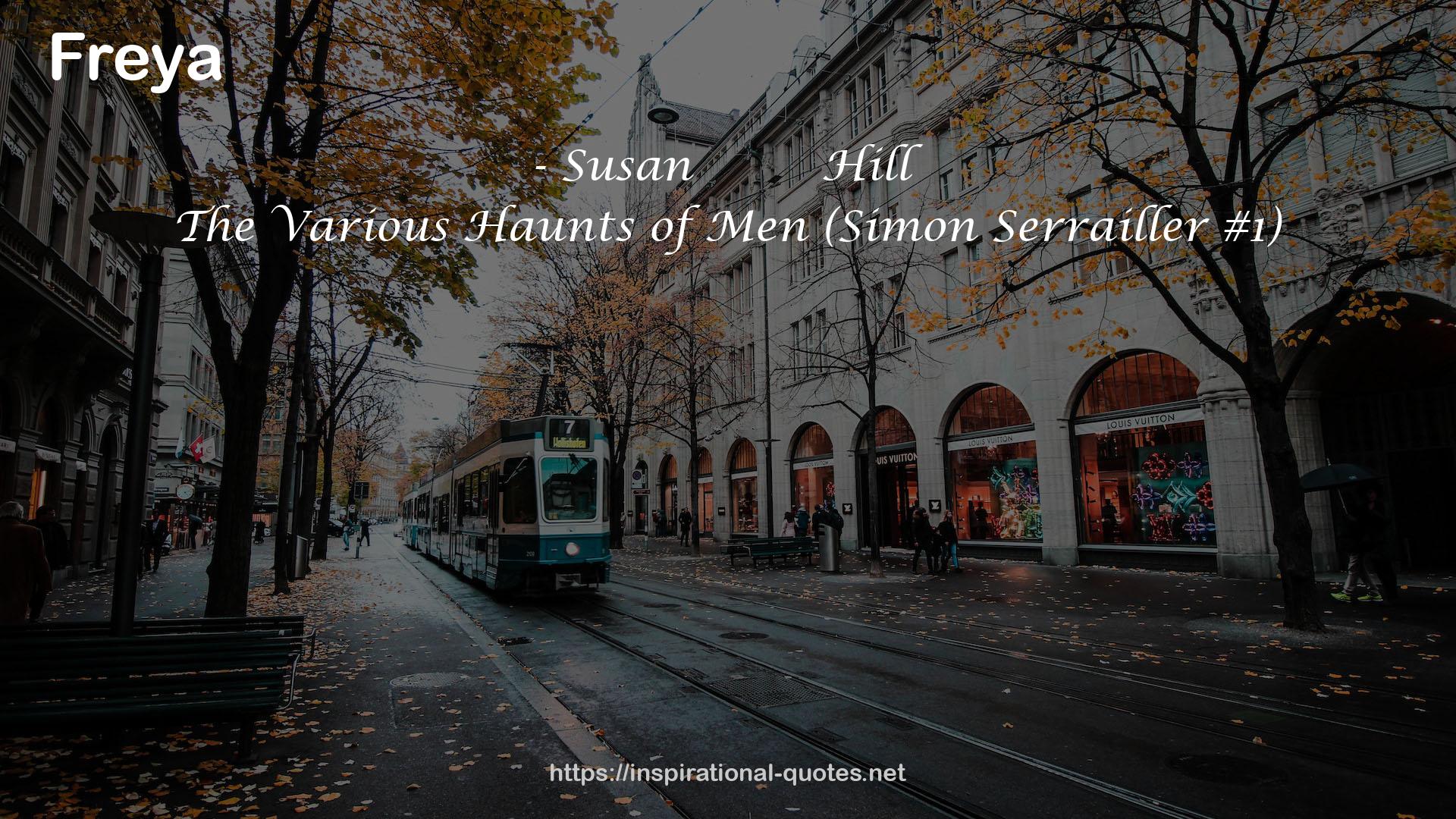 The Various Haunts of Men (Simon Serrailler #1) QUOTES