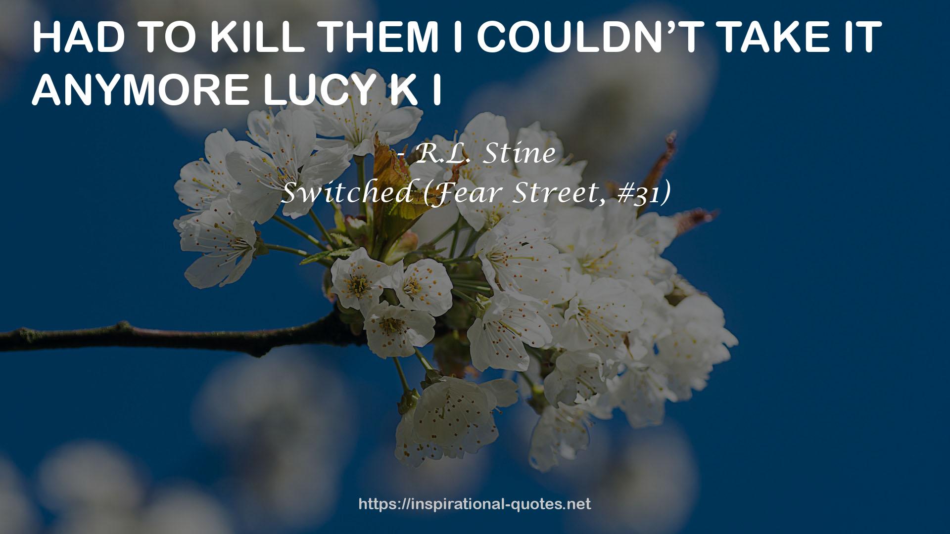 Switched (Fear Street, #31) QUOTES