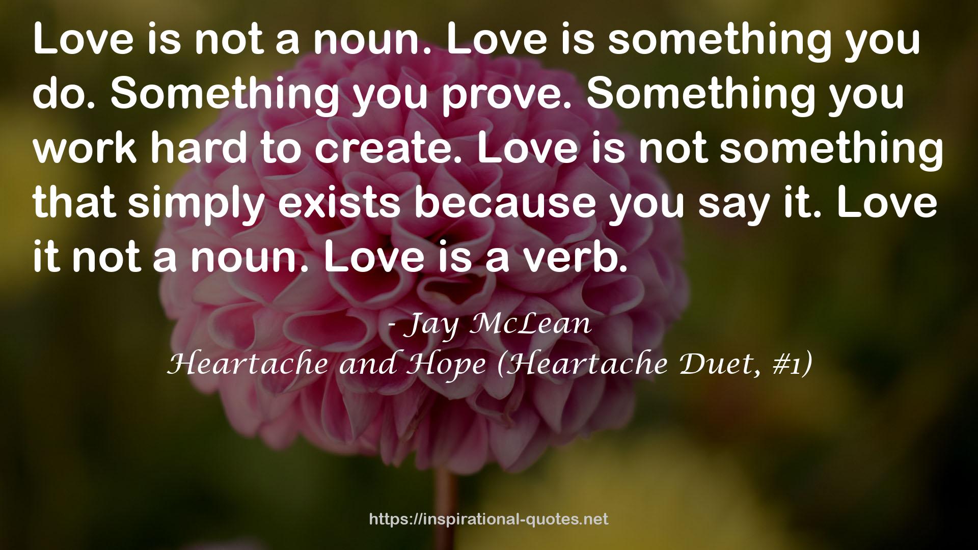 Heartache and Hope (Heartache Duet, #1) QUOTES