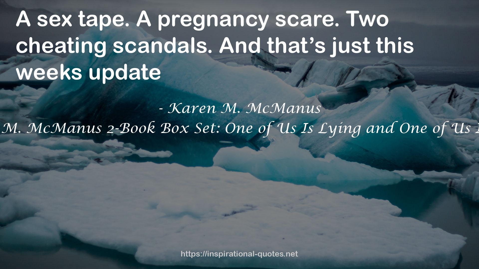 Karen M. McManus 2-Book Box Set: One of Us Is Lying and One of Us Is Next QUOTES