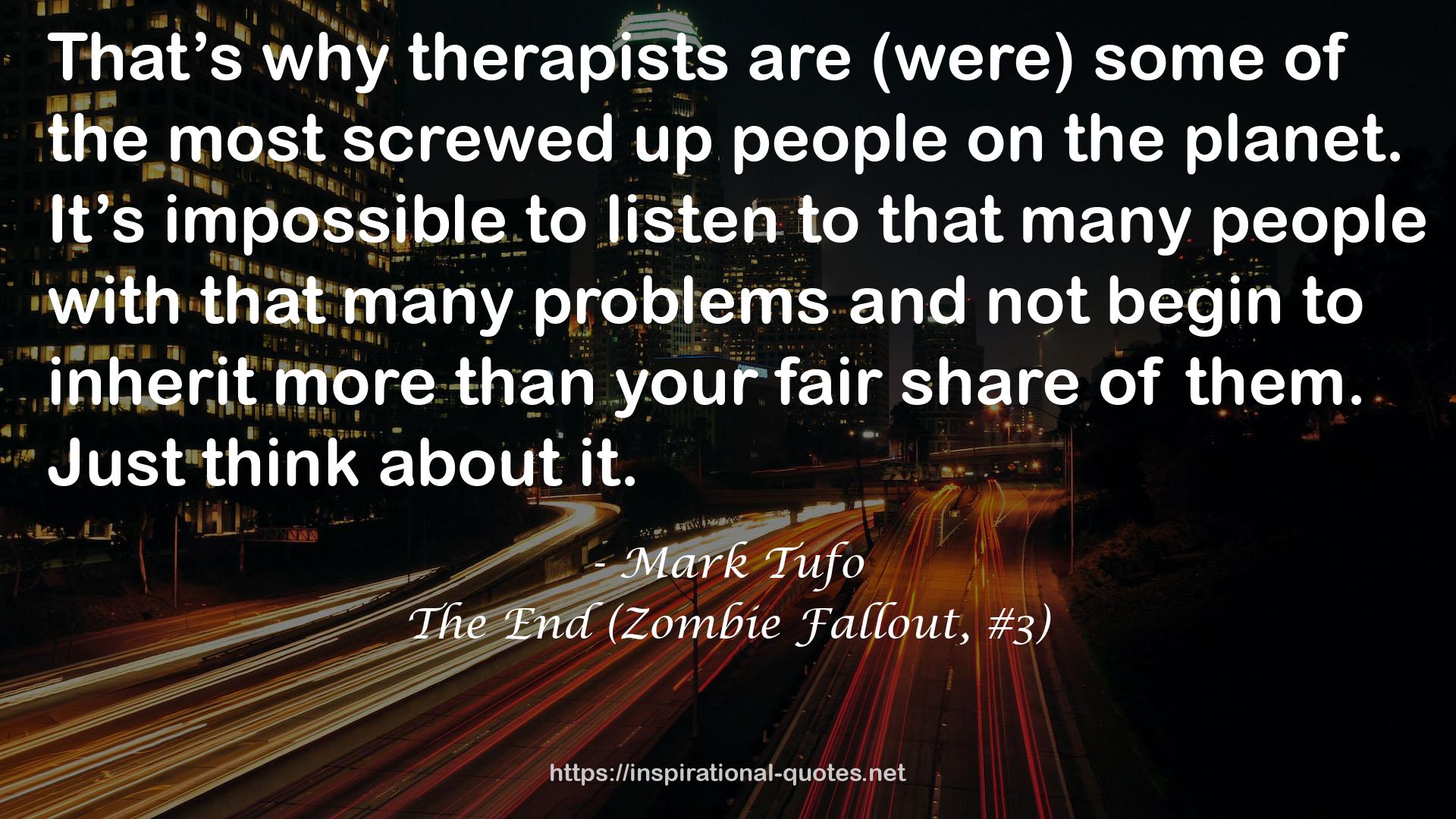 The End (Zombie Fallout, #3) QUOTES