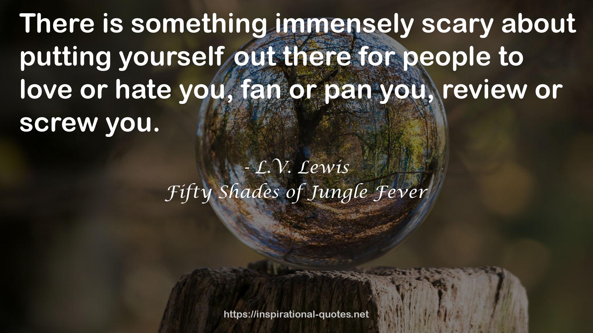 L.V. Lewis QUOTES