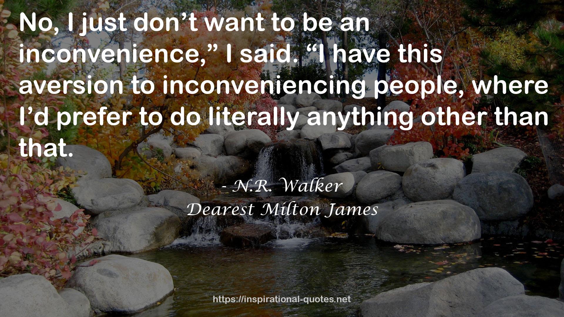 Dearest Milton James QUOTES