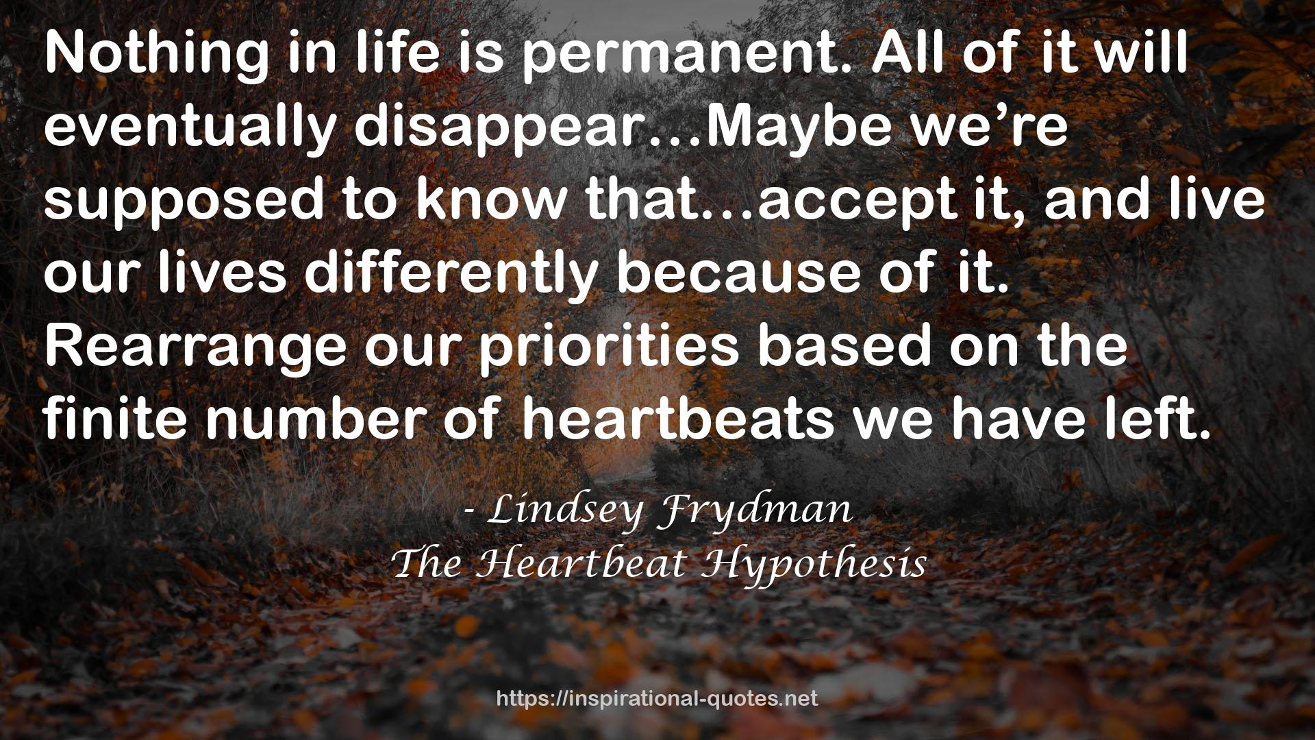 The Heartbeat Hypothesis QUOTES