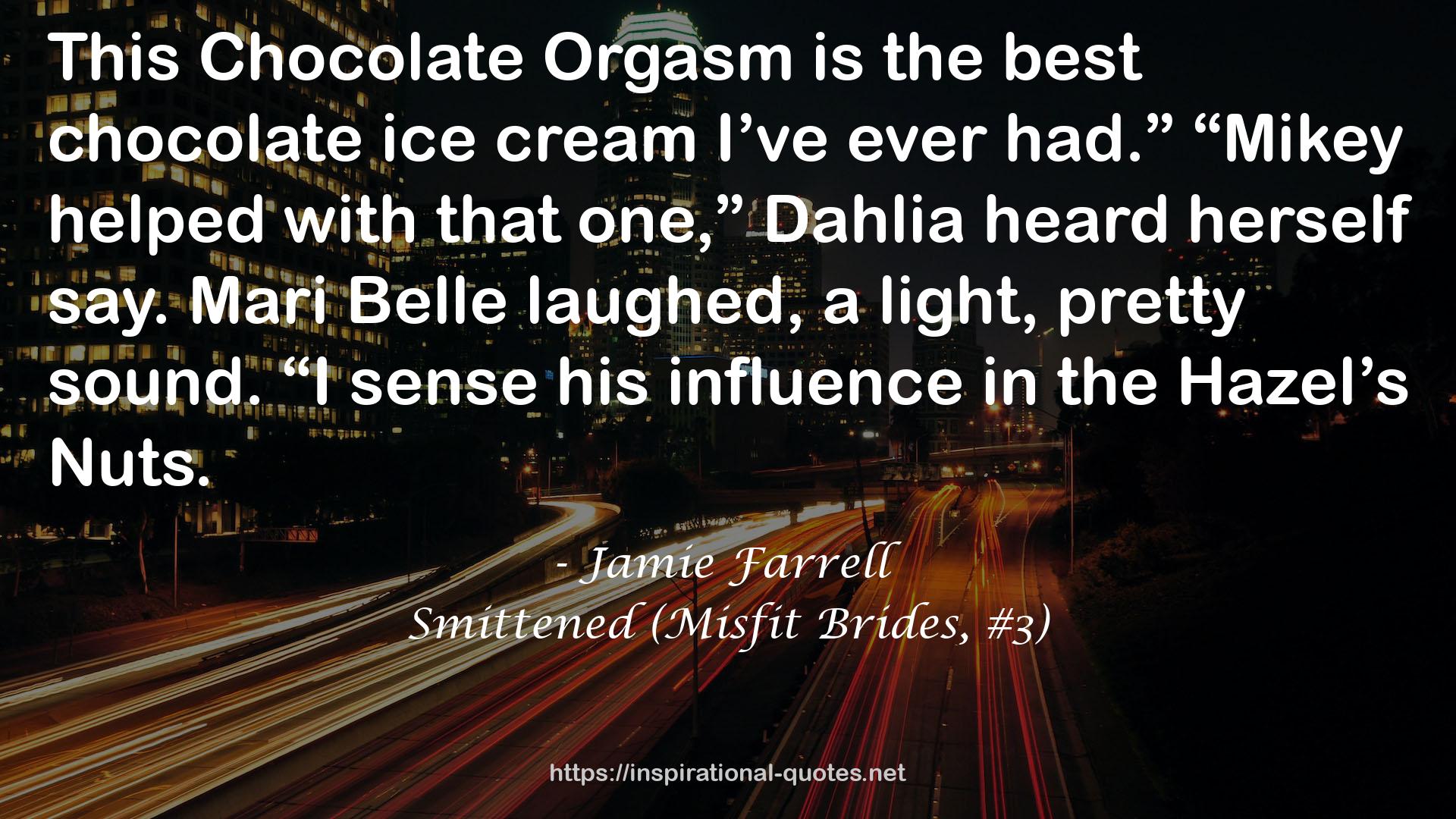 Chocolate Orgasm  QUOTES