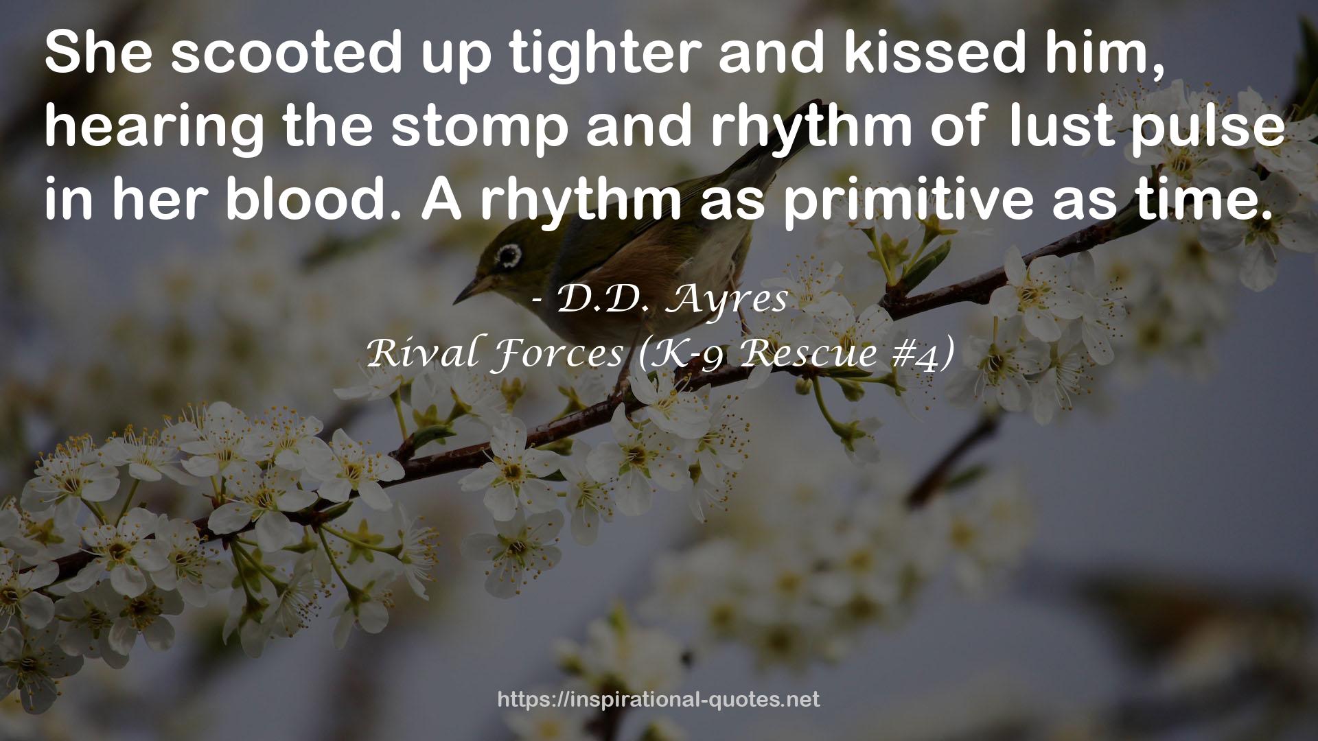 Rival Forces (K-9 Rescue #4) QUOTES