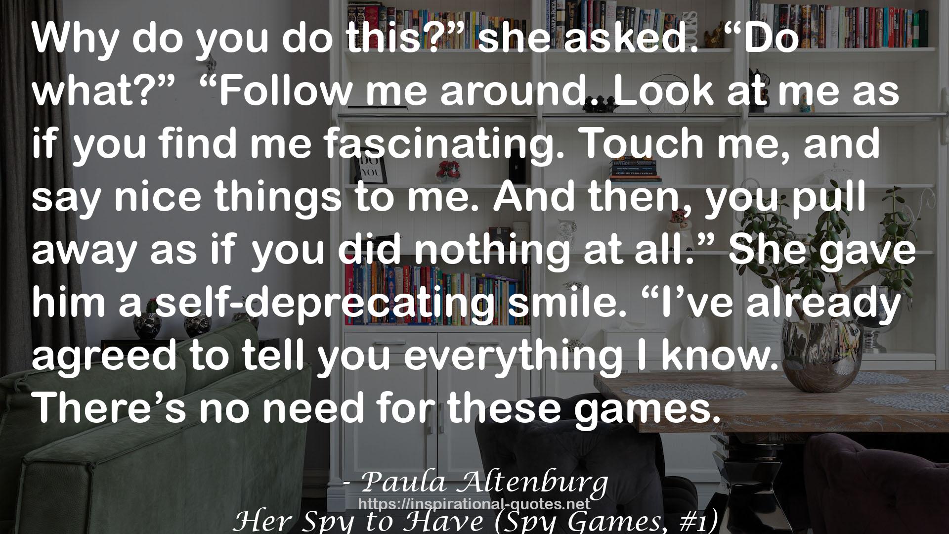 Her Spy to Have (Spy Games, #1) QUOTES