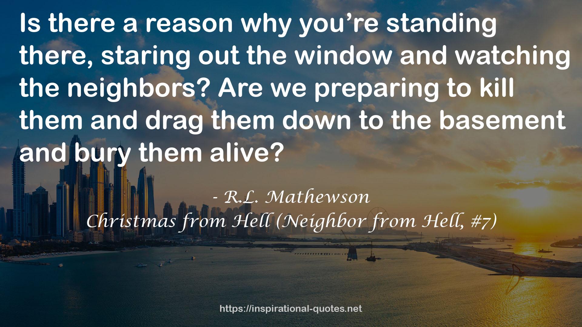 Christmas from Hell (Neighbor from Hell, #7) QUOTES