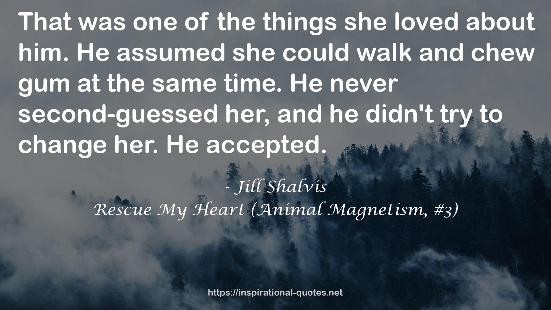 Rescue My Heart (Animal Magnetism, #3) QUOTES