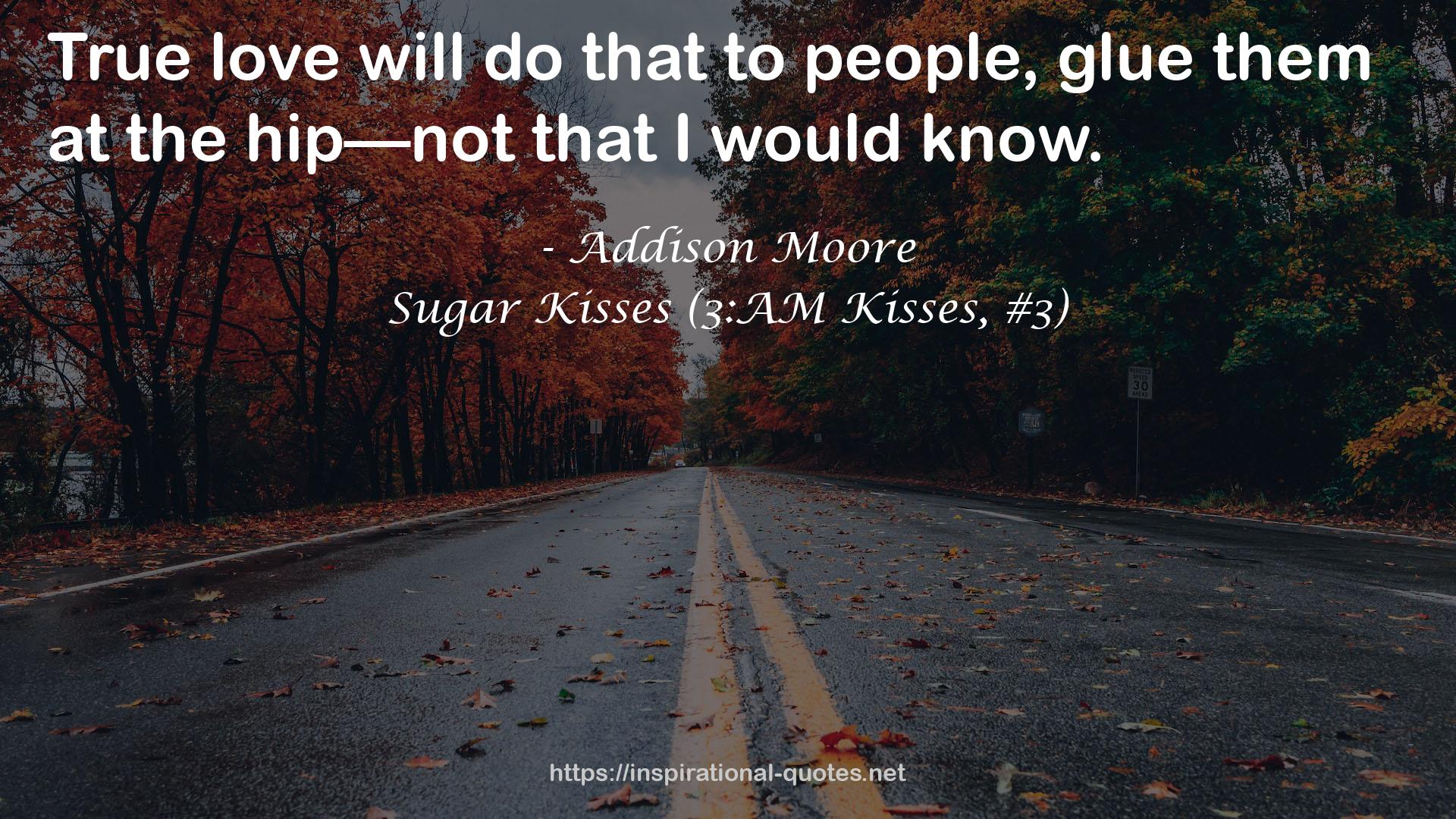 Sugar Kisses (3:AM Kisses, #3) QUOTES