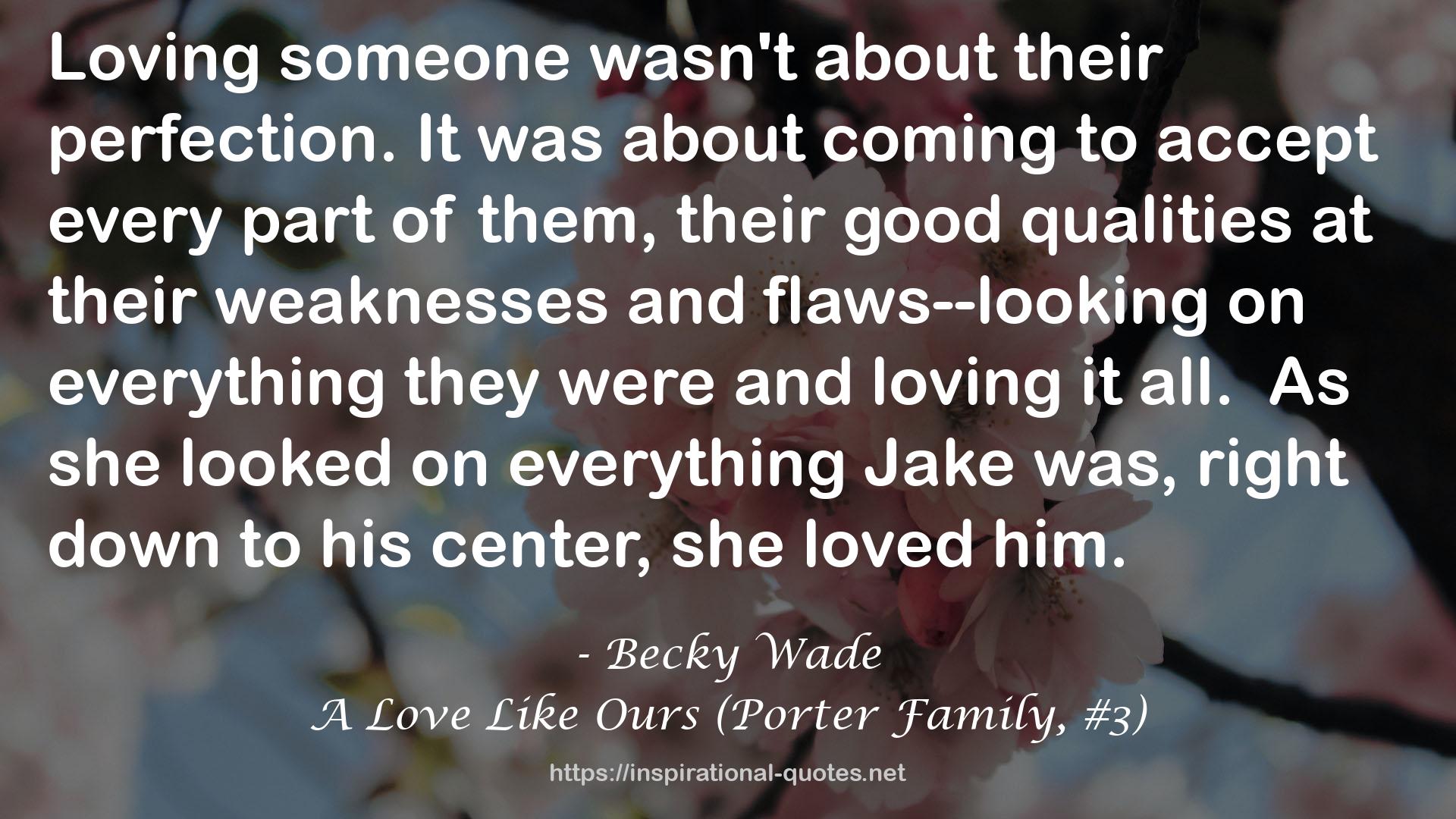 A Love Like Ours (Porter Family, #3) QUOTES