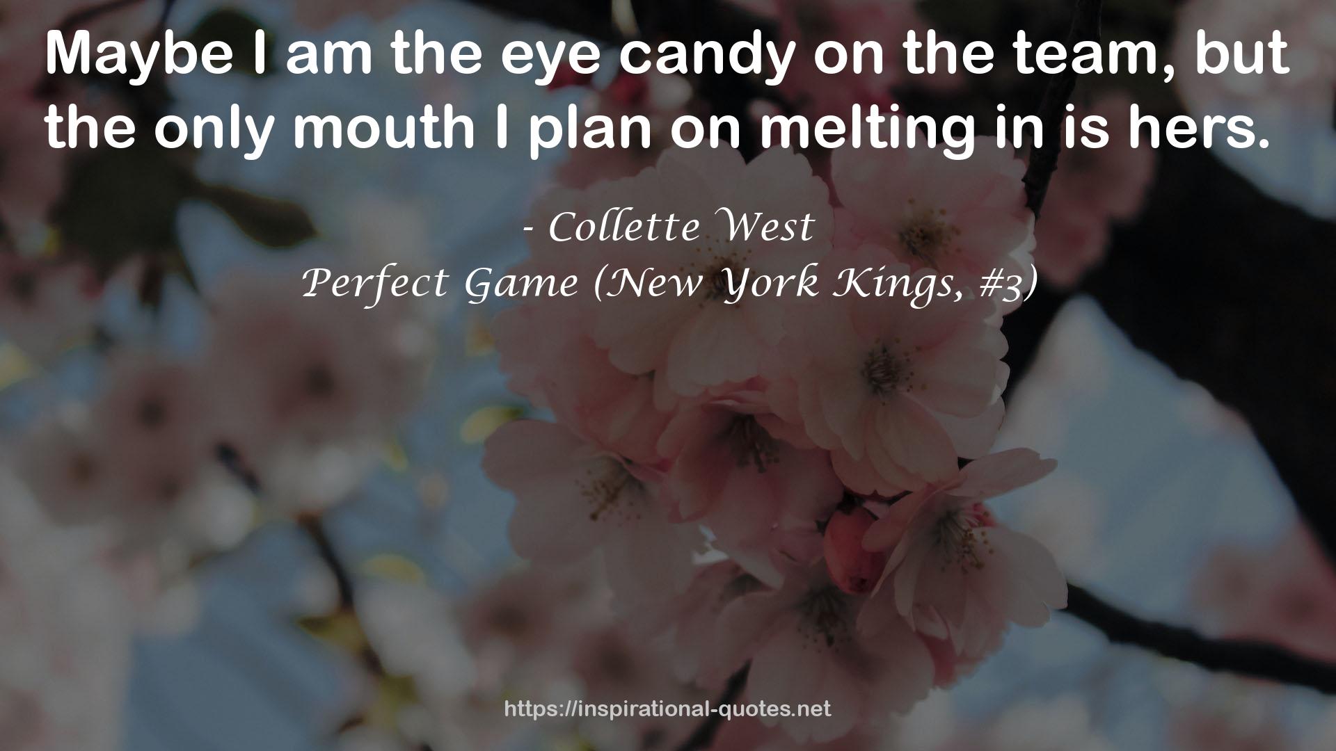 Perfect Game (New York Kings, #3) QUOTES