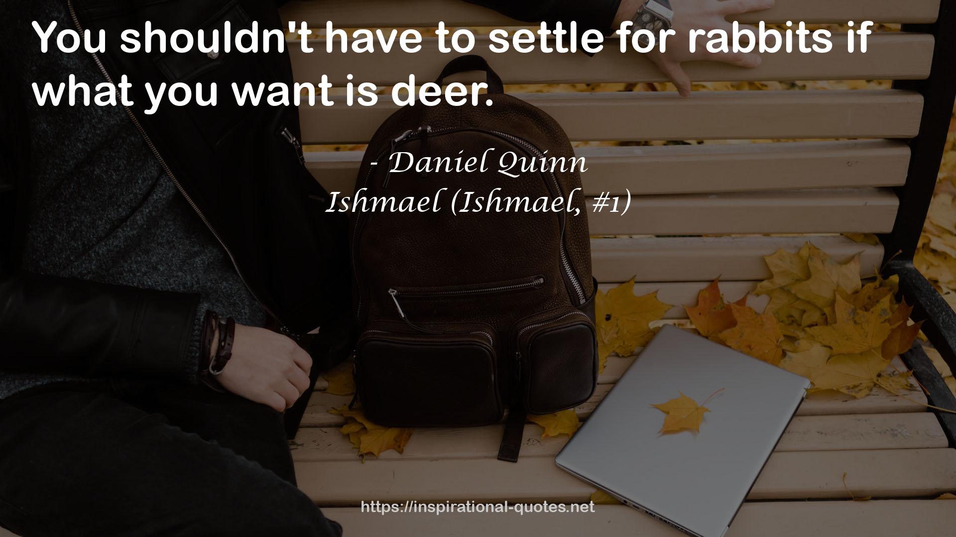 Ishmael (Ishmael, #1) QUOTES