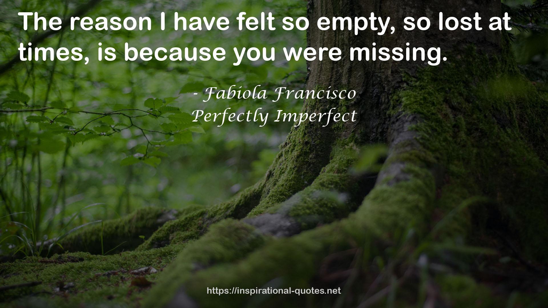 Perfectly Imperfect QUOTES