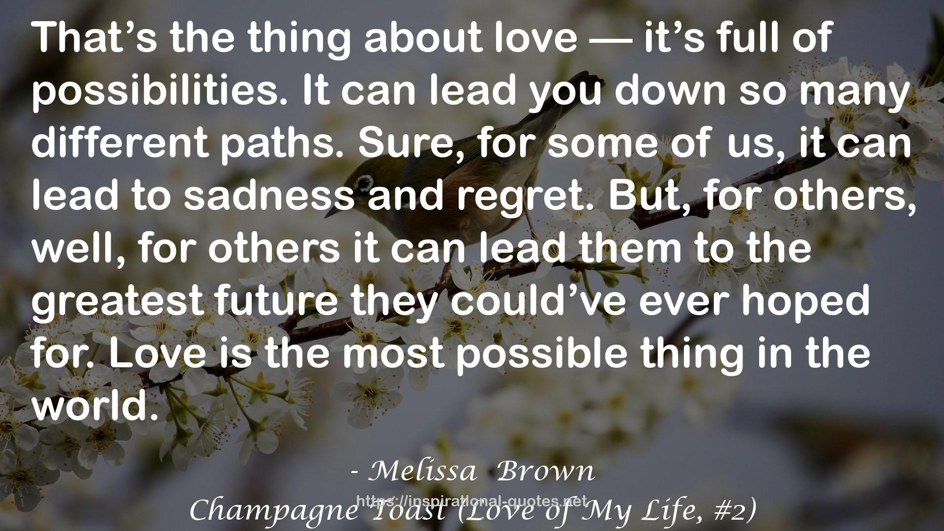 Champagne Toast (Love of My Life, #2) QUOTES