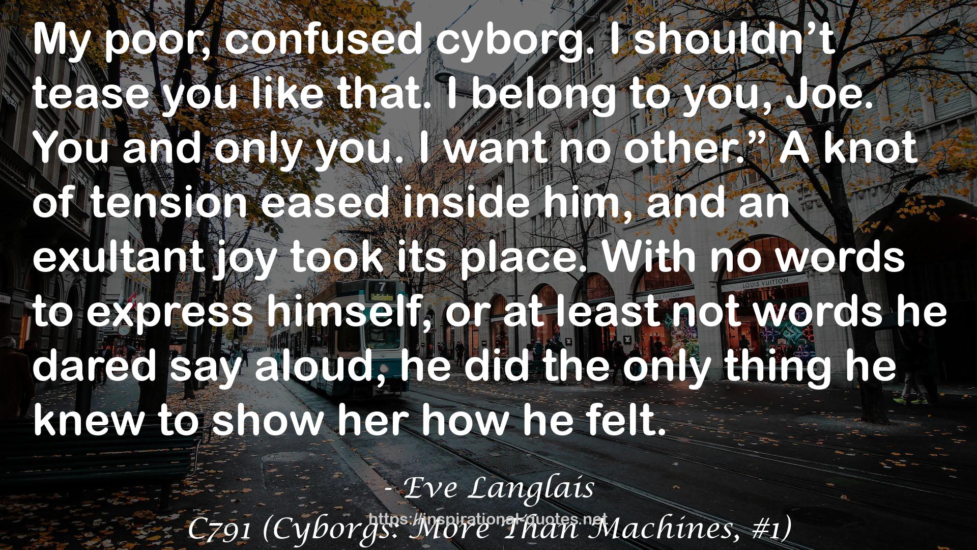 C791 (Cyborgs: More Than Machines, #1) QUOTES