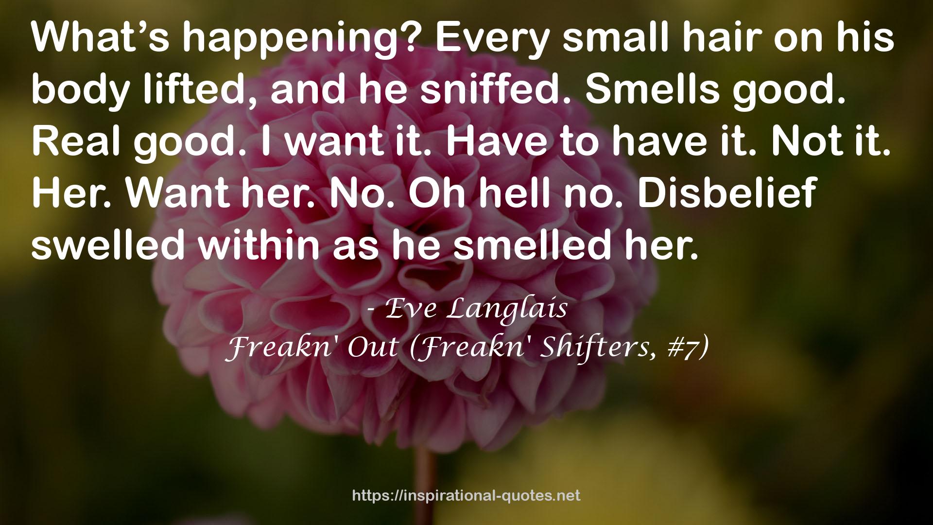 Freakn' Out (Freakn' Shifters, #7) QUOTES