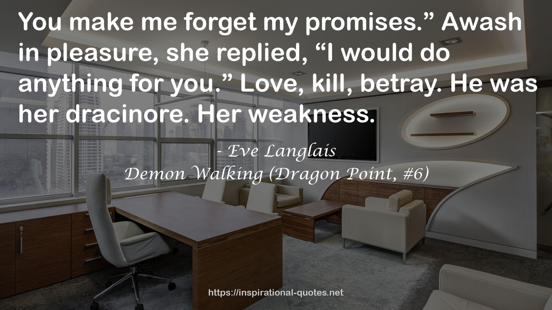 Demon Walking (Dragon Point, #6) QUOTES