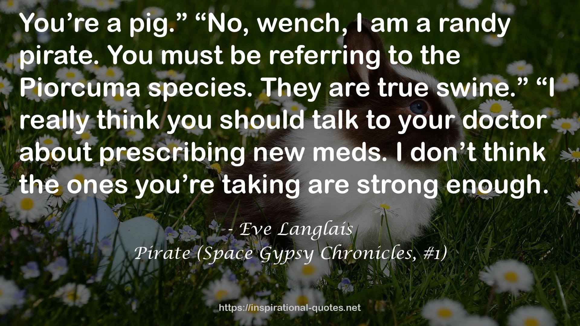Pirate (Space Gypsy Chronicles, #1) QUOTES