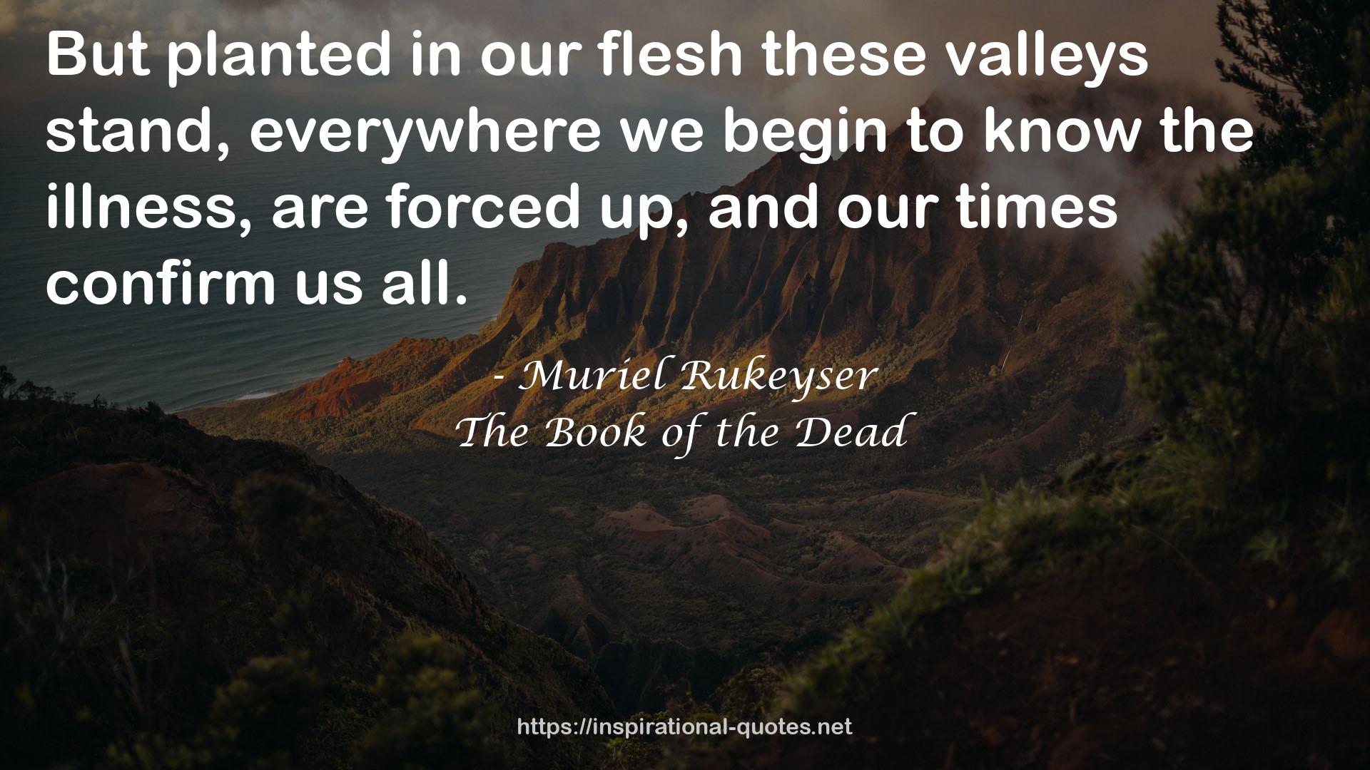 Muriel Rukeyser QUOTES