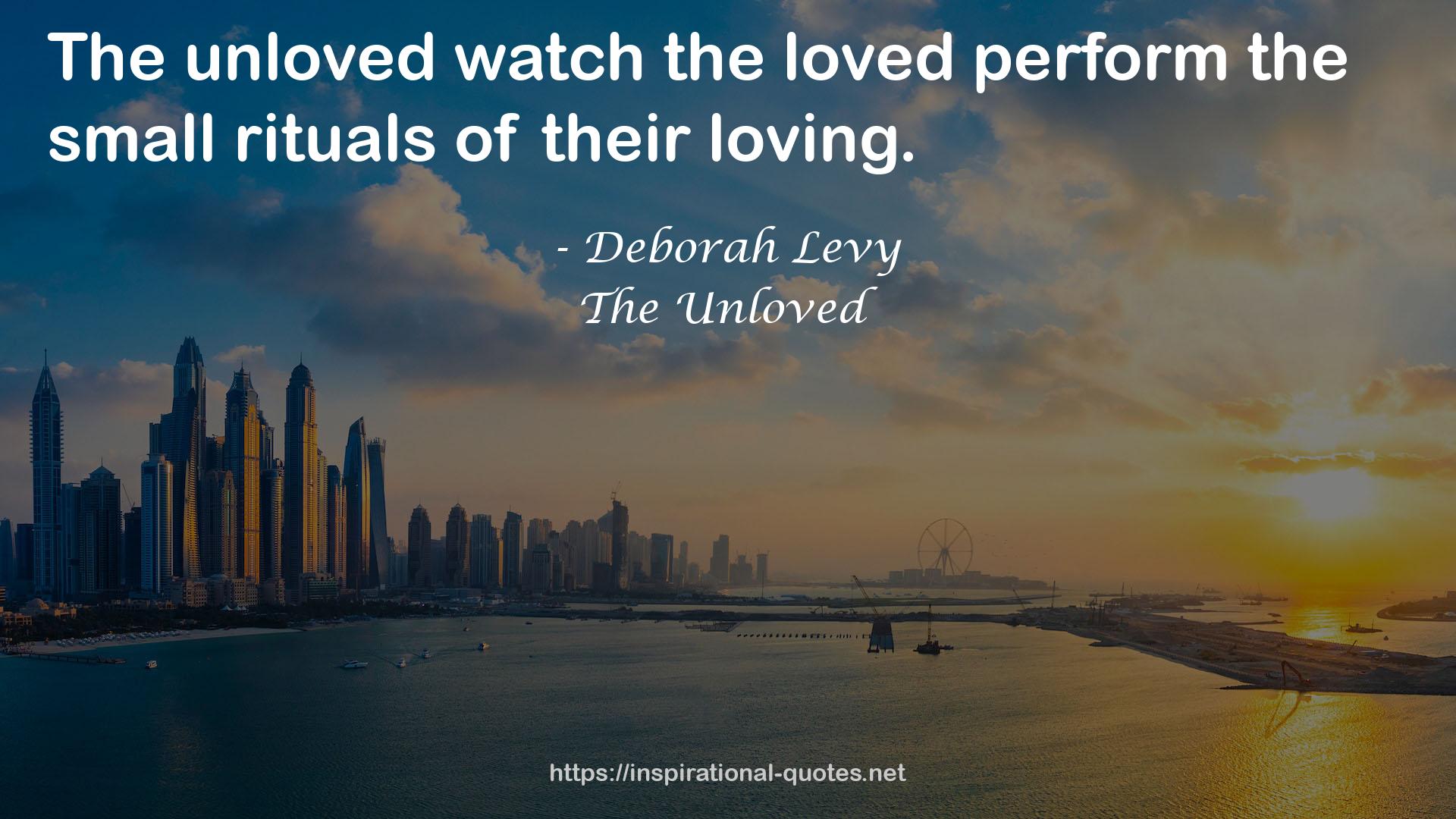 The Unloved QUOTES