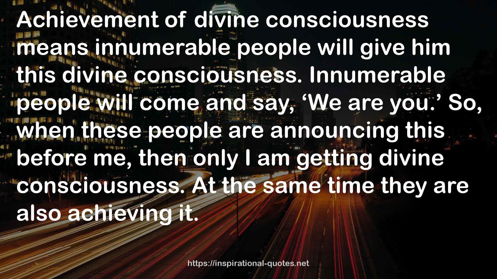 divine consciousness  QUOTES