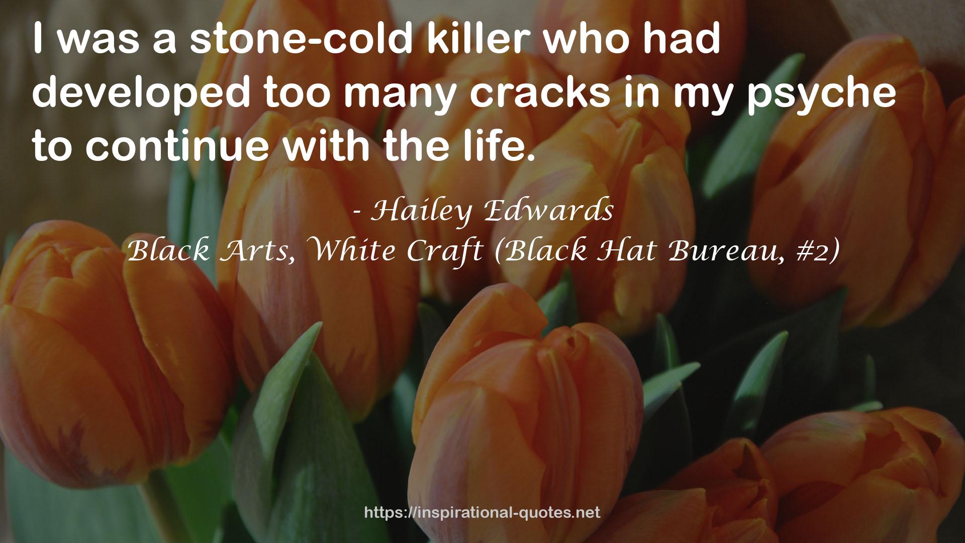 Black Arts, White Craft (Black Hat Bureau, #2) QUOTES