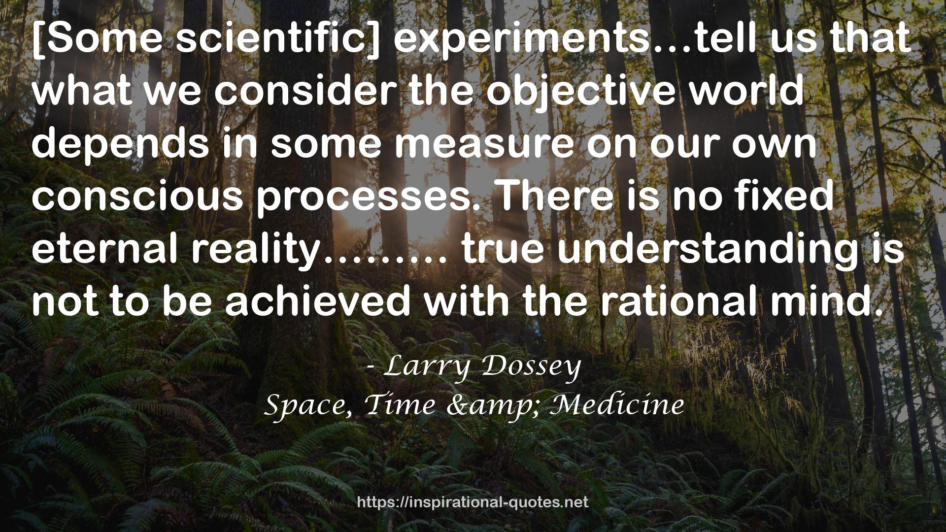Space, Time & Medicine QUOTES
