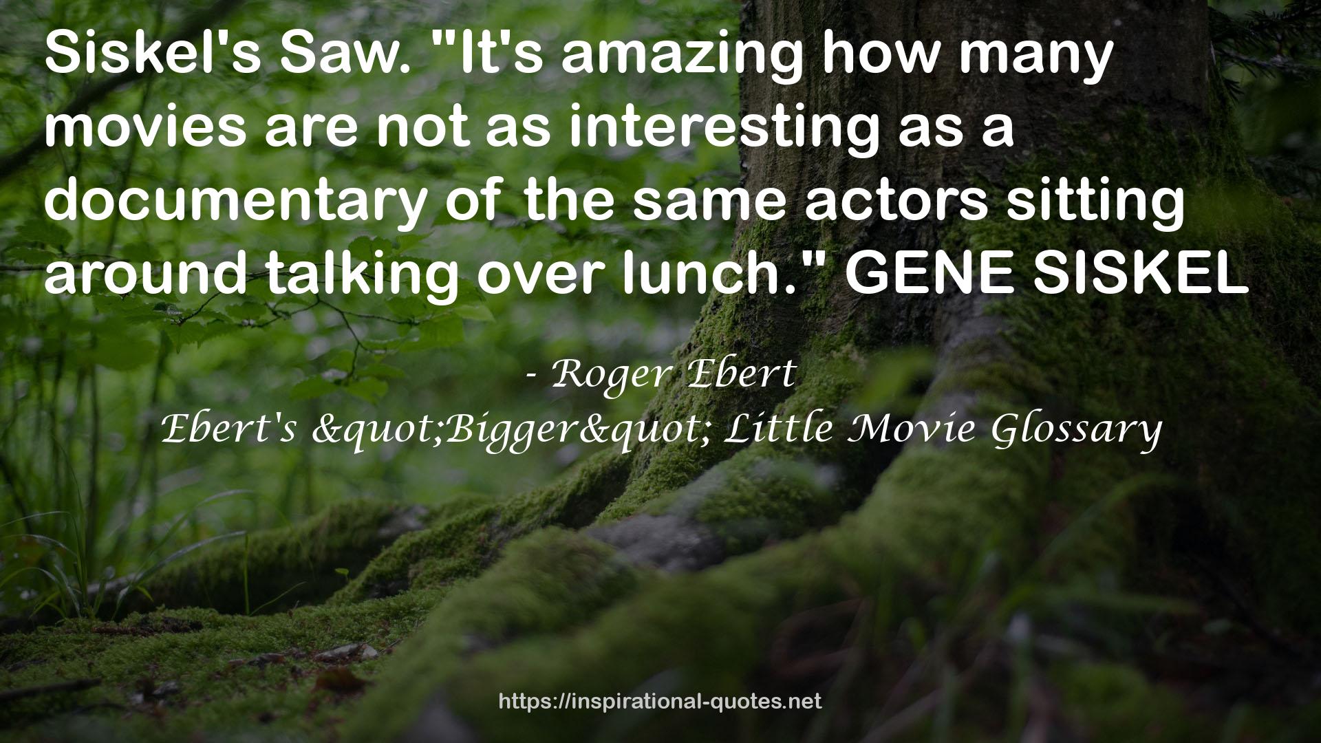 Roger Ebert QUOTES