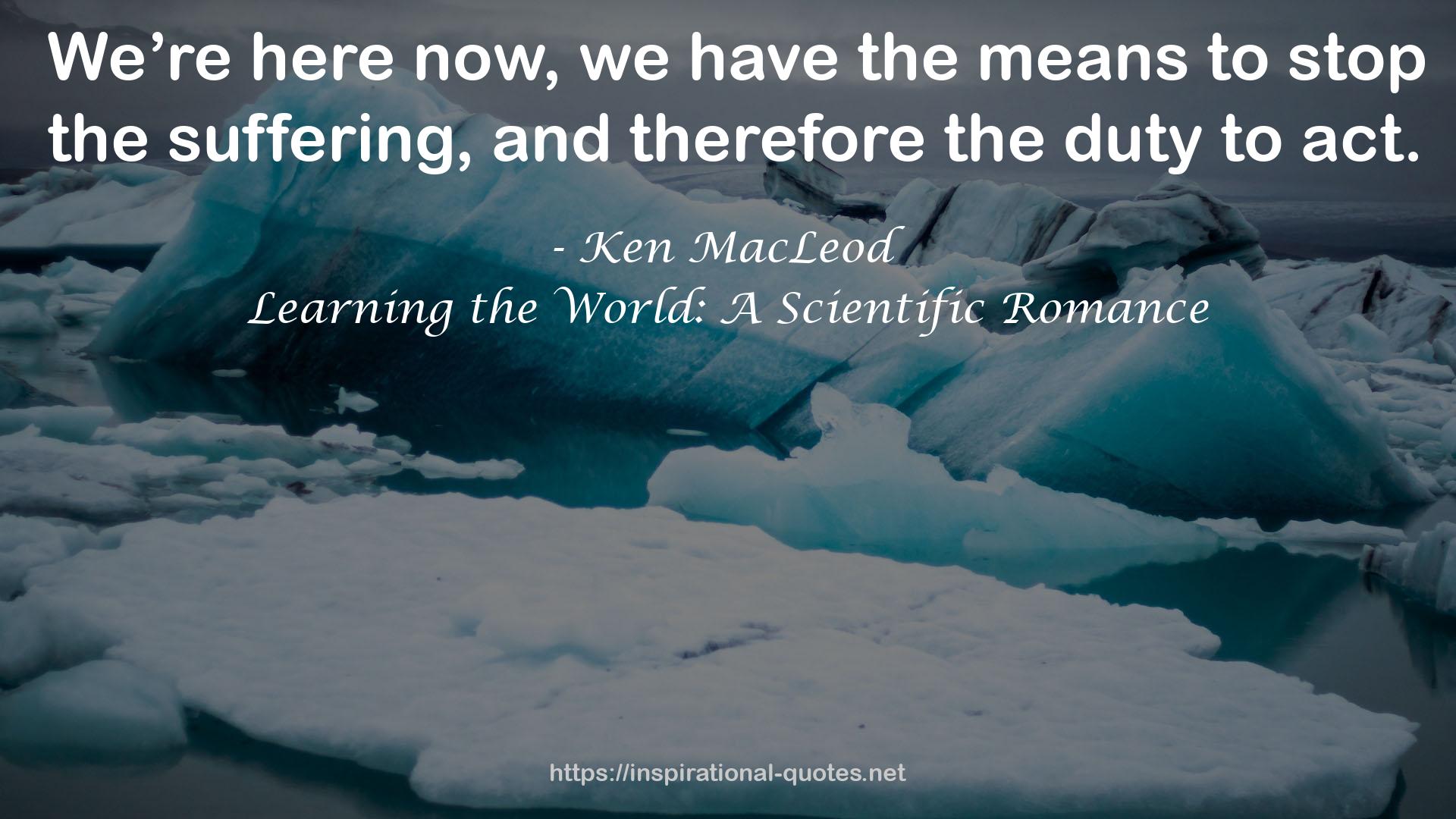 Learning the World: A Scientific Romance QUOTES