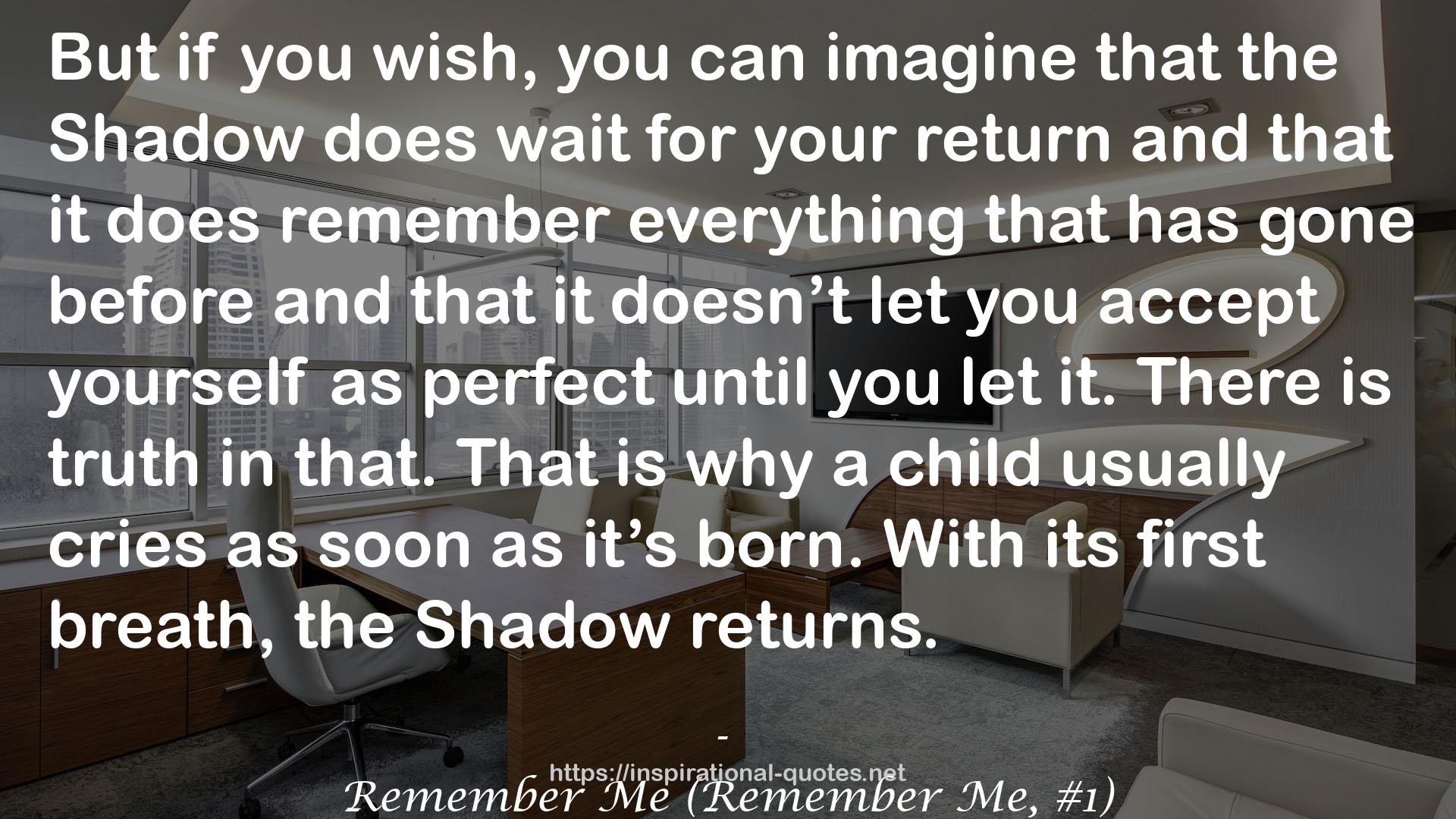 Remember Me (Remember Me, #1) QUOTES