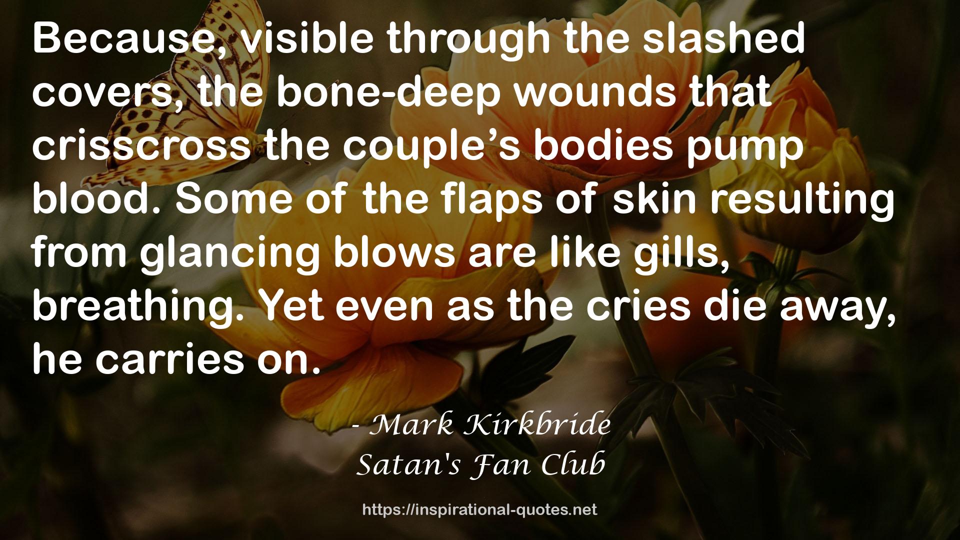 the bone-deep wounds  QUOTES