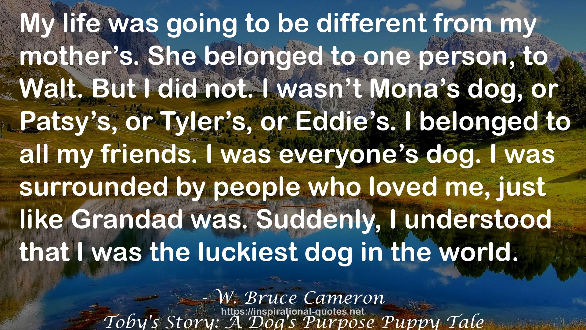 Toby's Story: A Dog's Purpose Puppy Tale QUOTES