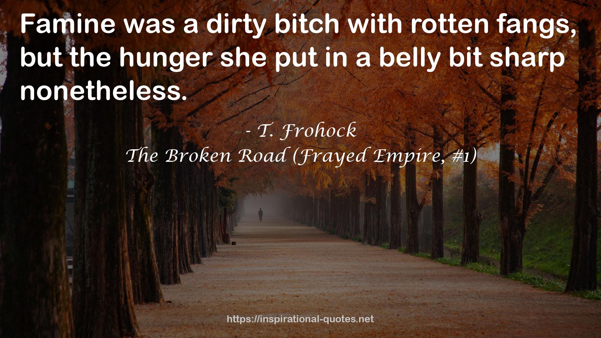 The Broken Road (Frayed Empire, #1) QUOTES