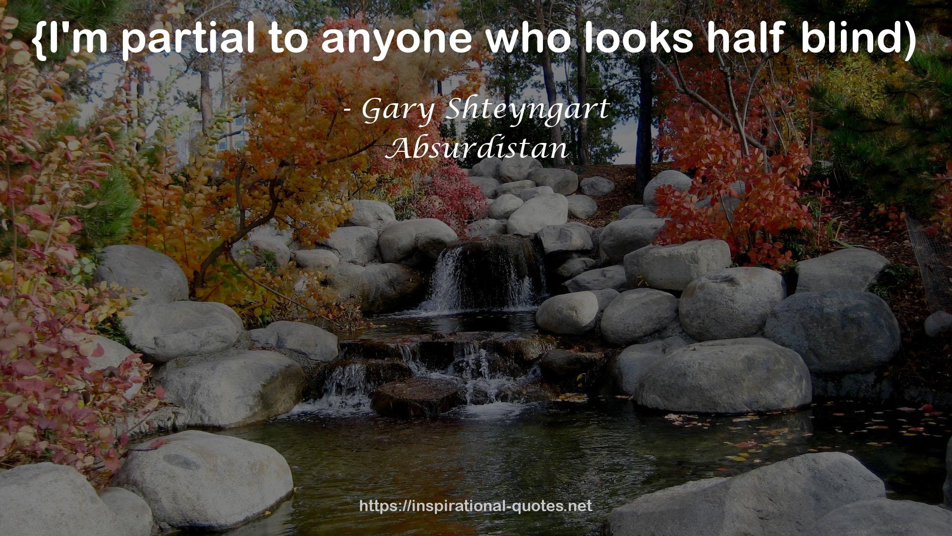 Gary Shteyngart QUOTES