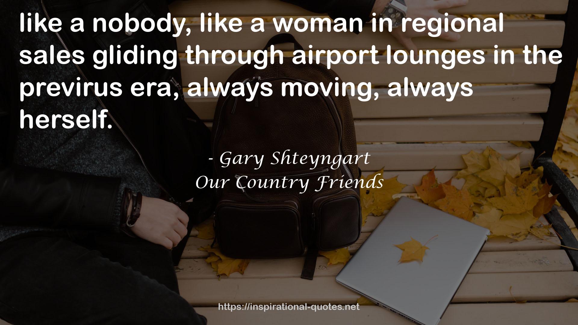 Gary Shteyngart QUOTES