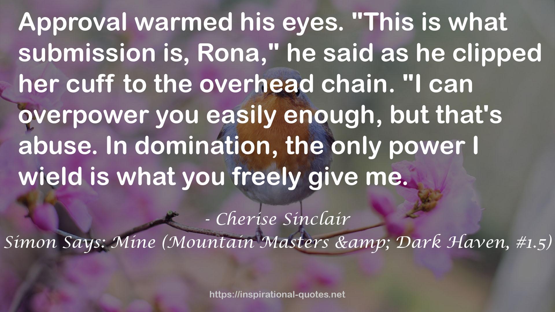 Simon Says: Mine (Mountain Masters & Dark Haven, #1.5) QUOTES