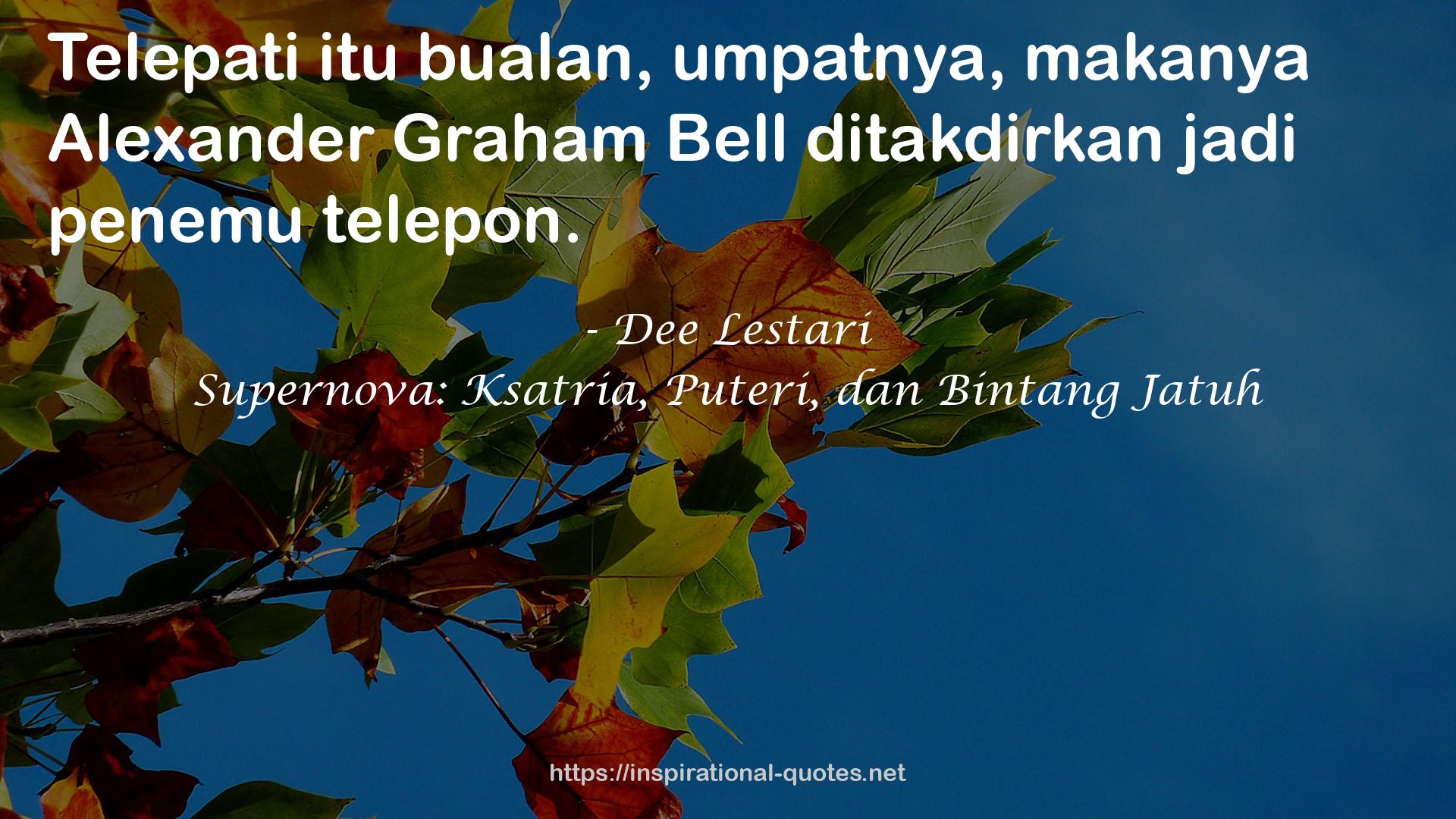 Supernova: Ksatria, Puteri, dan Bintang Jatuh QUOTES