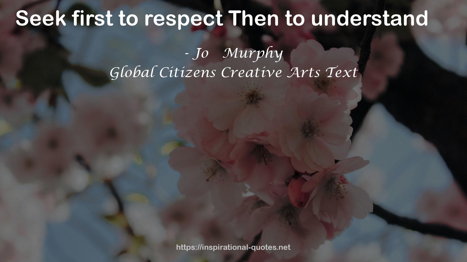 Global Citizens Creative Arts Text QUOTES
