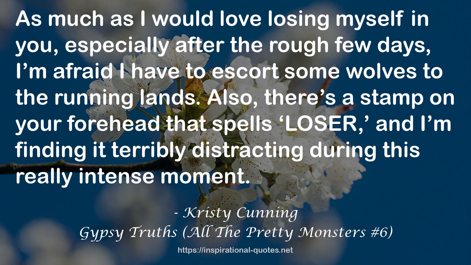 Gypsy Truths (All The Pretty Monsters #6) QUOTES